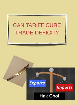 cover image of Can Tariff Cure Trade Deficit?